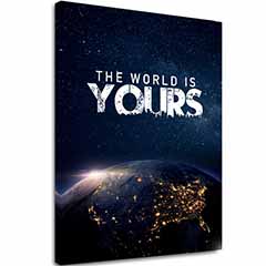 Slika na platnu THE WORLD IS YOURS - Inspirativna dekoracija